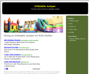 inflatablejumper.org: Inflatable Jumper
Hey! Click Here for Inflatable Jumper now! http://inflatablejumper.org is here to provide you with the most accurate and up to date information about Inflatable Jumpers