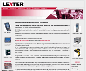 lexter.it: Radiofrequenza e identificazione automatica
Soluzioni per Radiofrequenza, identificazione automatica, codici a barre, stampa di etichette