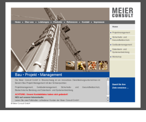 meier-consult.com: Meier Consult GmbH - Workshop
Meier Consult GmbH. Ihre Ziele unsere Kompetenz. Bau - Projekt - Management