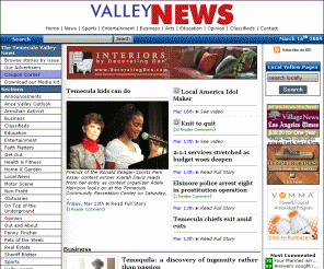 myvalleynews.com: The Temecula Valley News 
Homepage of the Fallbrook Village News and the Temecula Valley News. A local source of news, information and pictures.