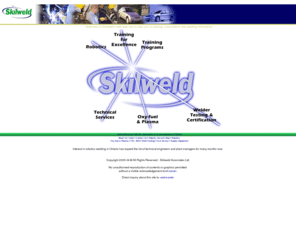 skilweld.com: Skilweld - MIG, TIG, Welding Consultation, Instruction
 Skilweld.com is a welding training company. It advises on welding practises that will improve MIG, GMAW, TIG, GTAW and current status of oxyfuel or plasma information in Canada.