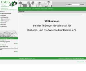 tgds.org: TGDS e.V. - Thüringer Gesellschaft für Diabetes und Stoffwechselerkrankungen
TGDS e.V. - Thüringer Gesellschaft für Diabetes und Stoffwechselerkrankungen