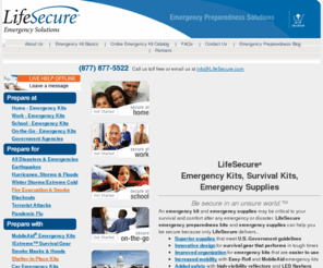 lifesecure.com: Emergency Kits, Survival Kits & Emergency Supplies - LifeSecure®
Emergency kits with superior design, organization, and supplies. Survival kits that meet U.S. Government preparedness guidelines for home, work, school and on-the-go.