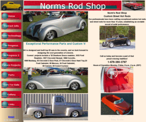 normsrodshop.com: Street Rod Builder Custom Hot Rods Building Classic Car Restoration Norms Wizner Cars For 
Sale Parts Georgia GA
Street Hot Rods Builder Custom Norm's Rod Shop Restoration Classic Car Builder Norm Wizner Street Hot Rods For Sale Muscle Antique Cars and Parts in Georgia