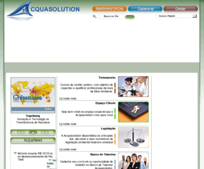 acquasolution.com: Acquasolution - Tratamento de água e efluentes  -  Tel.:  55 (12) 3922-2439
Acquasolution é uma empresa especializada em consultoria, projetos e treinamento operacional para sistemas de tratamento de água e efluentes.