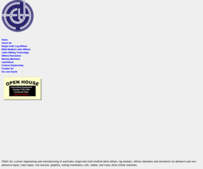 slitters-rewinders.com: FEBA S.r.l Converting Machinery
FEBA Srl, custom engineering and manufacturing of automatic single and multi-shafted lathe slitters, log winders, slitters-rewinders and laminators for adhesive and non-adhesive tapes, foam tapes, non wovens, graphite, roofing membrane, cork, rubber, and many other similar materials.