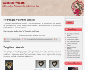 valentinewreath.com: Valentine Wreaths
Valentine wreaths make lovely decorations for Valentines Day whether used on the door or inside the home.
