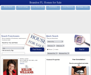 brendacarter.com: Brandon, Valrico, and Lithia,  Real Estate -
Brandon,  real estate and homes for sale in Valrico and Lithia. Your Brandon  real estate resource center, find MLS listings, condos and homes for sale in Brandon 