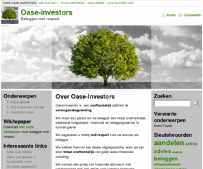 oase-investors.com: Over Oase-Investors « Oase-investors
Oase investors - duurzaam investeren met respect