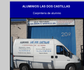 aluminiosdoscastillas.com: Aluminios Dos Castillas
Aluminios Dos Castillas - Tu sitio de confianza en el corredor del Henares