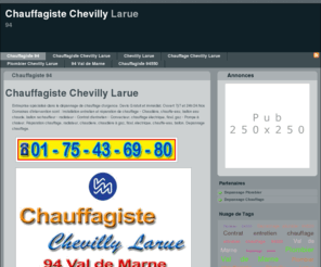 chauffagistechevillylarue.com: Chauffagiste Chevilly Larue. 01 75 43 69 80 | Chauffagiste Chevilly Larue
Chauffagiste Chevilly Larue. Chevilly Larue dans le 94. Ville de Chevilly Larue dans le 94 en Val de Marne 94550