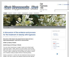 gethypnosis.net: Get Hypnosis .Net
Download Hypnosis mp3 and Self Help Materials. Free Hypnosis Downloads.