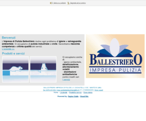 impresapuliziaballestriero.com: Ballestriero Impresa di Pulizie igiene e salvaguardia ambientale - Mantova - Visual site.
Ballestriero Impresa di Pulizie risolve ogni problema di igiene e salvaguardia ambientale.
