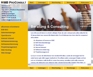 mb-proconsult.de: MB ProConsult Projekte, Management, IT, EDV, Konzept. JDEdwards, Consulting, Beratung
Projekt, Management, Consulting, Unternehmensberatung, Organisationsberatung, EDV, IT, JDE, J.D.Edwards, ERP-Systeme, JDE, Projektleitung, Freiberufler, Software, Hardware, Kommunikation