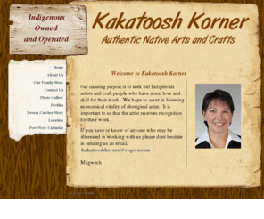 kakatooshkorner.com: Home - Indigenous 
Owned 
and Operated
We sell mukluks and moccasins.  Our site is owned and operated by indigenous people.