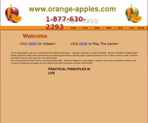 orange-apples.com: Orange-Apples - Home
A health and spiritual website ministry spreading the third angels message.