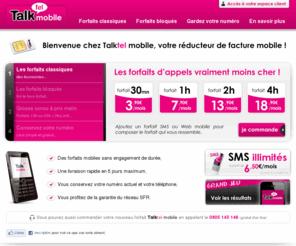 talktelmobile.com: Profitez des forfaits appels, sms et Internet mobile de Talktel Mobile pour téléphoner moins cher.
Talktel Mobile, l’opérateur téléphonie mobile low cost en ligne, vous propose ses meilleures offres en matière de tarifs de forfaits appels, forfaits sms et forfaits internet mobile.