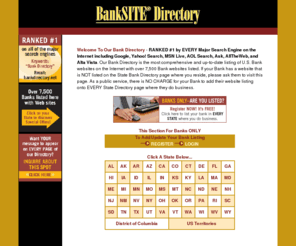 bankdirectory.net: BankSITE Directory
Bank Directory lists thousands of bank websites on the Internet. If your financial institution has a website and is not listed in our directory, please ADD Your Bank Listing.