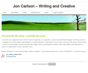 carlsonmarcom.com: Jon Carlson – Writing and Creative - Home
Copywriting and creative services