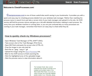 checkprocesses.com: About CheckProcesses.com
Checkprocesses.com provides you with a quick and easy way for checking process details from your Windows task manager.