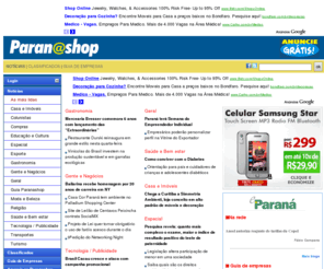 paranashop.com.br: Paranashop [Notícias de Empresas do Paraná]
Automóveis, Casa e Imóveis, Colunistas, Compras, Educação e Cultura, Especial, Esporte, Estética e Beleza, Gastronomia, Gente e Negócios, Geral, Guia Paranashop, Moda e Estilo, Religião, Saúde e Bem estar, Tecnologia, Turismo, Classificados, Guia de empresas