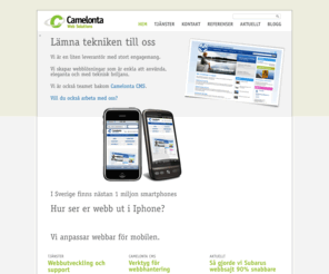 camelonta.se: Webbproduktion, publiceringsverktyg, Camelonta CMS
Vi är teamet bakom Camelonta CMS och vi är experter på webbteknik. Vi utvecklar webblösningar som är enkla att använda, stabila och med modern teknik. 