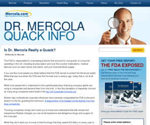 mercolaquack.com: Is Dr. Mercola Really a Quack? | Dr. Mercola Quack
Know more about the man behind the alternative-medicine website Mercola.com.