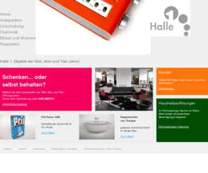 halle-1.net: Halle 1
In der Halle 1 finden sie Sammlerstücke, Design-Objekte z.B. von Braun, Requisiten und Möbel der 50er, 60er und 70er, secondhand Artikel, Antiquitäten, Bücher und vieles mehr...