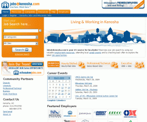 jobsinkenosha.com: Kenosha Jobs
Kenosha Jobs. Find the best Kenosha, WI jobs and careers on JobsInKenosha.com. Search current jobs posted by Kenosha, WI's top employers. Post your resume and get great career advice.
