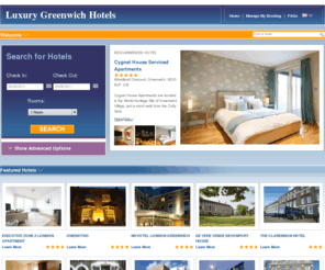 luxurygreenwichhotels.com: Luxury Greenwich Hotels - fine hotel rooms in Greenwich, London
Find great room rates on a selection of hotels in the London borough of Greenwich.  Here we provide real time availability and online booking of Greenwich hotels.