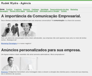 rudekwydra.com.br: Rudek Wydra - Agência de publicidade - Marketing estratégico, desenvolvimento de sites, anuncios, identidade corporativa, logotipos, criação em geral, campanhas, design grafico, anuncios para revistas tecnicos, propaganda, industrial São Paulo SP melhor
Agencia de publicidade desenvolve estratégias de marketing, anúncios tecnicos para revistas, desenvolvimento de sites, criação de layouts, identidade corporativa, identidade visual, logotipos, propaganda industrial, criação em São Paulo SP. Design gráfico