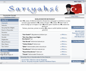 sariyahsi.biz: > > >  68700 Sariyahsi Ilcesi
Sariyahsi hakkinda tm bilgiler... / Alles ber die mittelanatolische Stadt Sariyahsi...