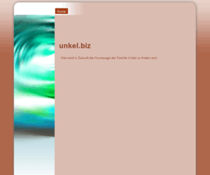 unkel.biz: Meine Homepage - Home
Meine Homepage
