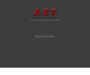 act-webservice.com: ACT Webservice & more
Creating Social Networks, automotive eLearning and technical training applications and virtual communities based on OpenSource Software