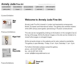 annelyjudafineart.co.uk: Annely Juda Fine Art. Contemporay art galllery, London
gallery, London art, painting, sculpture, installation, Hockney David,Kossoff, Nash, Caro, 
annely juda fine art, British art, Japanese artists, nihonjin gaka,Annely Juda Fine Art, 
European & international contemporary artists specialising in Russian constructivism, based in London, UK. 
David Hockney, Anthony Caro, David Nash, Leon Kossoff, Eduardo Chillida, Antoni Tapies, Katsura Funakoshi, 
Tadashi Kawamata, Yuko Shiraishi, Shiraga, Exter, Suetin, Malevich, Rodchenko, Popova, Arp, Leger, Kandinsky, 
Russian art, suprematist, constructivism,modernism, 20th century avantgarde, modern masters of the 20th century. 
David Hockney watercolours, hockney L.A. paintings, Caro @ the Tate, tate britain, tate modern, london, yba, 
british artists, english artists, painter hockney, sculptor caro, sculptor nash david, steel sculptures, wood sculptures, oil paintings 
prints and drawings. Japan. nihon no gaka to igirisu no gaka desu.<br> 
Annely Juda fine art based in London, contemporary art 20th century avant-garde specialising in Russian constructivism. Exhibiting artists; <br> 
David Hockney, Anthony Caro, David Nash, Naum Gabo, Popova, Yuko Shiraishi, Tadashi Kawamata, Funakoshi, Shiraga, Toko Shinoda, Leger, Arp, hockney,
Rodchenko, Schwitters, Suetin, Picasso