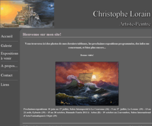 christophelorain.com: Christophe Lorain Artiste-Peintre
Présentation tableaux Christophe Lorain