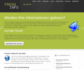 fresh-info.de: FRESH INFO +++ | frische Inhalte für das Netz
FRESH INFO +++ liefert Text, Audio und Video für das Netz. Ob Webseite, Newsletter oder Blog