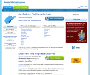 greenbriervalleyhelpwanted.com: Green Brier Valley Region job search and jobs posting. Find a high quality employee. Find the perfect job.
It's free and easy to use GreenBrierValleyHelpWanted.com to find Green Brier Valley Region tech jobs, sales jobs, computer jobs... any job! Employers: Post your ad easily and quickly. Green Brier Valley Help Wanted is promoted by massive local radio campaign.