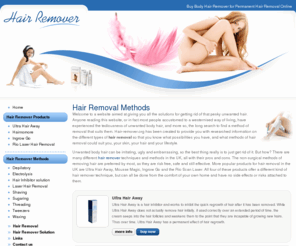 hair-remover.org: Hair Remover – Buy Body Hair Remover for Permanent Hair Removal at Hair-Remover.org
Hair remover - Buy hair removal products to remove unwanted body hair, permanent and painless hair removal products ultra hair away, ingrow go and hairnomore available at hair-remover.org.