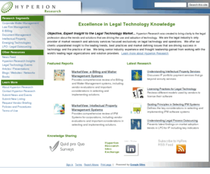 hgpresearch.com: Hyperion Research
Hyperion Research provides independent market research and advisory services focused on the Legal market, with a focus on the intersection of information technology with excellence in Law Department and Law Firm operations