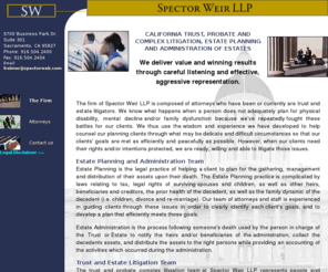 tweirlaw.com: Daniel Spector, Timothy M Weir, Mark Hyjek ; Trust Probate and 
	Complex Litigation Team Attorneys; Spector, Middleton, Young & Minney 
	Sacramento Northern California Attorneys, Trust and Probate Litigation, 
	financial elder abuse, trust and will contests, contract dispute lawyers
Daniel Spector California Lawyer Sacramento and Northern California Attorneys Trust and Probate Litigation, elder financial abuse law, trust and will contest lawyers