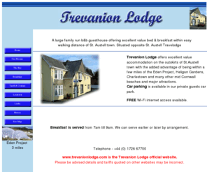 trevanionlodge.com: Trevanion Lodge bed & breakfast - St. Austell
Trevanion Lodge Guest House - A large family run guesthouse in central St. Austell, Cornwall.