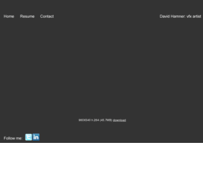 davidhamner.com: David Hamner: Visual Effects Artist
David Hamner: vfx artist