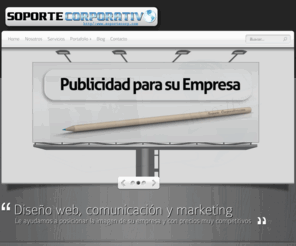 soportecorp.com: Diseño Web en Colombia | Soporte Corporativo
Diseño web y aplicaciones web, hosting, dominios, comunicacion y mercadeo. Le ayudamos a posicionar la imagen de su empresa y con precios muy competitivos