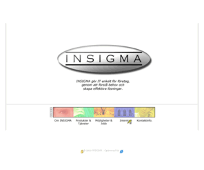 insigma.se: I N S I G M A
Grafisk formgivning och service