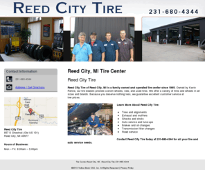 reedcitytire.com: Tire Center Reed City, MI - Reed City Tire 231-680-4344
Reed City Tire provides Tire Center, Tires and alignments, Exhaust and mufflers to Reed City, MI call 231-680-4344