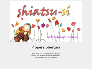 shiatsu-si.com: Shiatsu-SI. Centre de teràpies orientals a Mataró
Shiatsu-SI. Centre de terapies orientals - Mataró