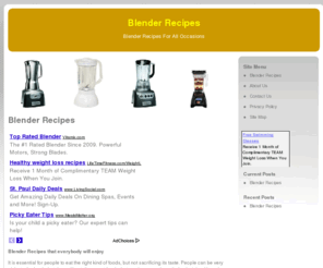 blenderrecipes.org: Blender Recipes
Blender Recipes - Useful Information On Where You Can Get A Wide Variety Of Blender Recipes...