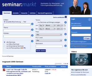 seminarmarkt.org: Seminarmarkt - Seminare, Weiterbildungen, Fortbildungen, Trainings, Schulungen, Lehrgänge, Anbieter und Ausschreibungen
Weiterbildungsdatenbank: Seminardatenbank mit Seminaren, Weiterbildungen, Fortbildungen, Trainings, Schulungen, Lehrgängen, Seminaranbietern, Seminar-Ausschreibungen.