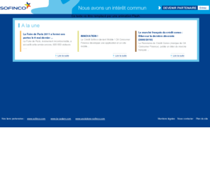 sofinco-espacepro.com: Site institutionnel
Sofinco espace pro, espace dedie aux partenaires et aux futurs partenaires de sofinco